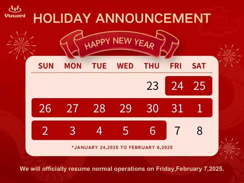 YUWEI 2025 Spring Festival Holiday Notice